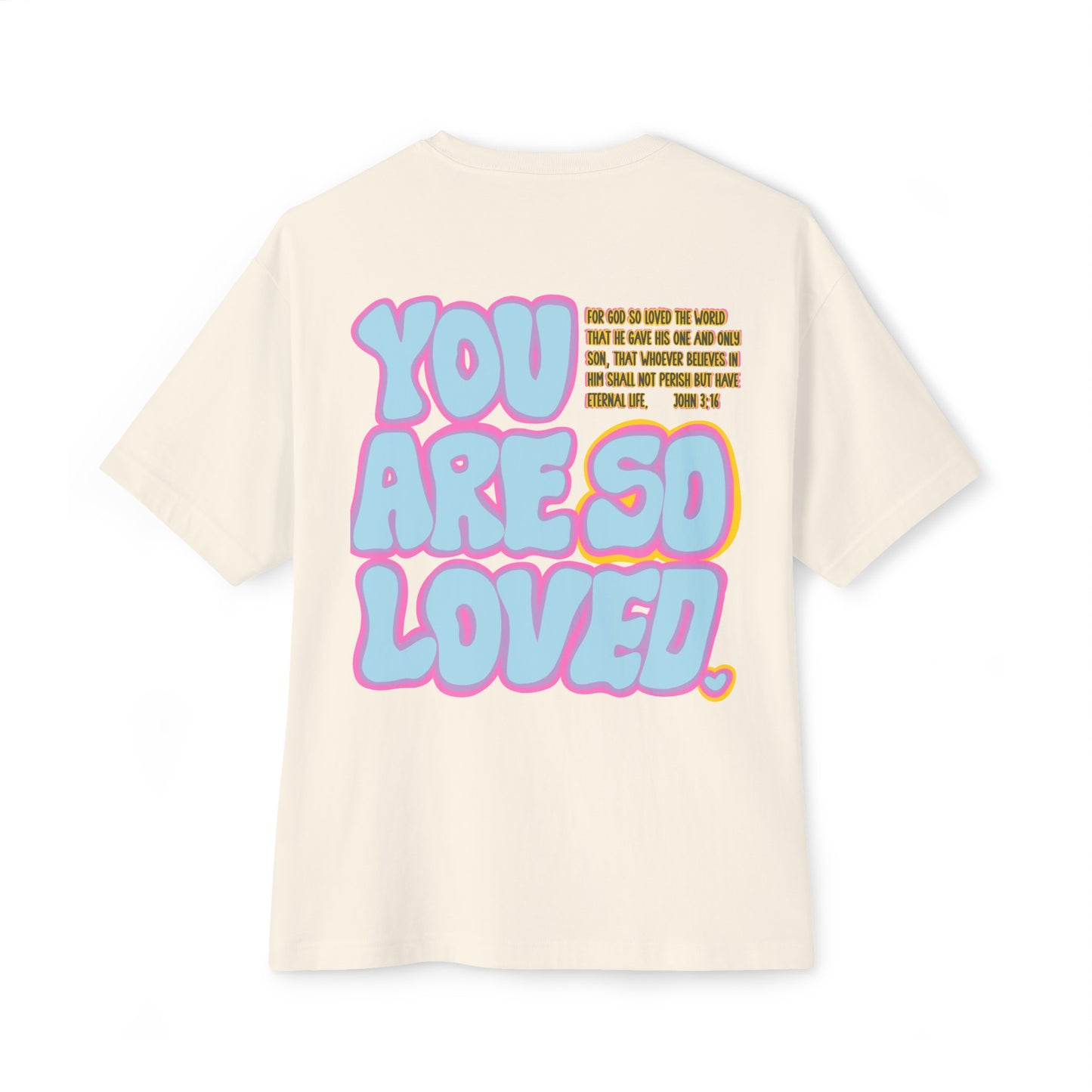 Jesus loves YOU Oversized T-Shirt