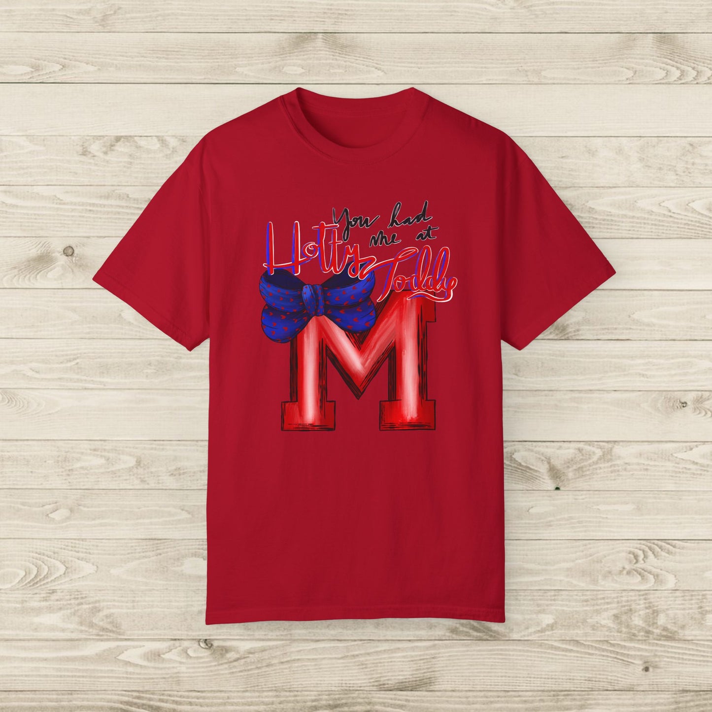 You Had Me at Hotty Toddy T-shirt