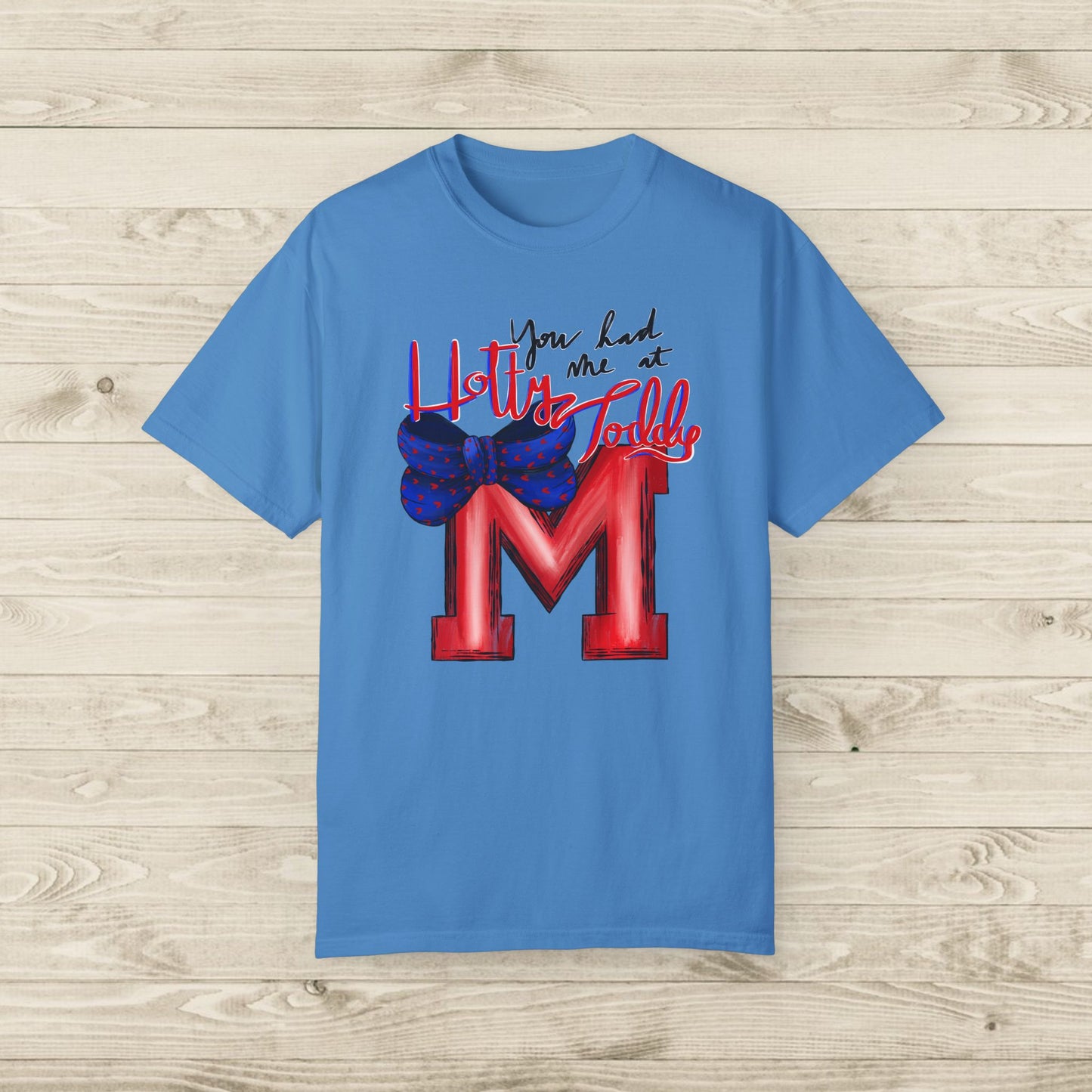 You Had Me at Hotty Toddy T-shirt