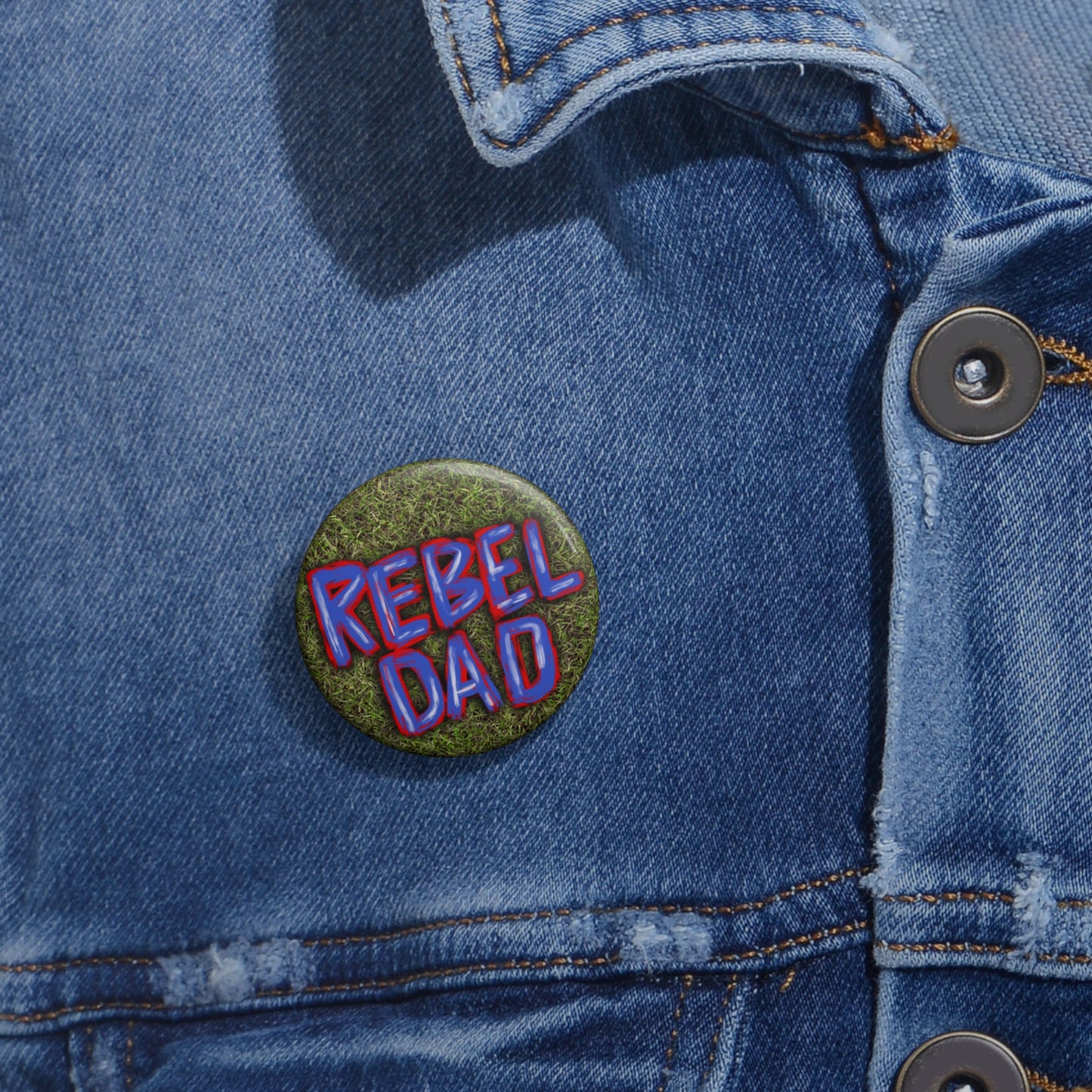 Rebel Dad Pin Button