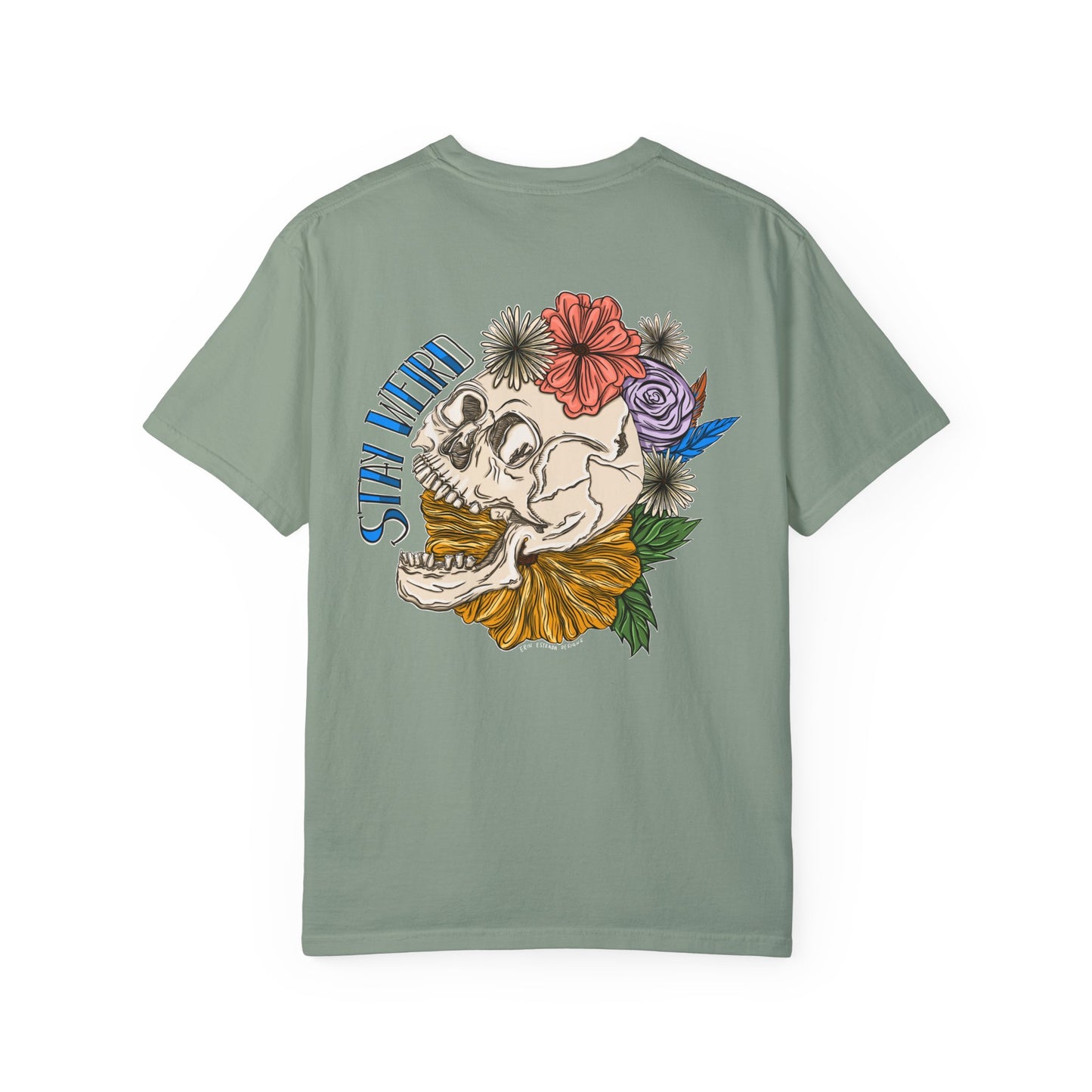 Stay Weird Comfort Colors T-shirt