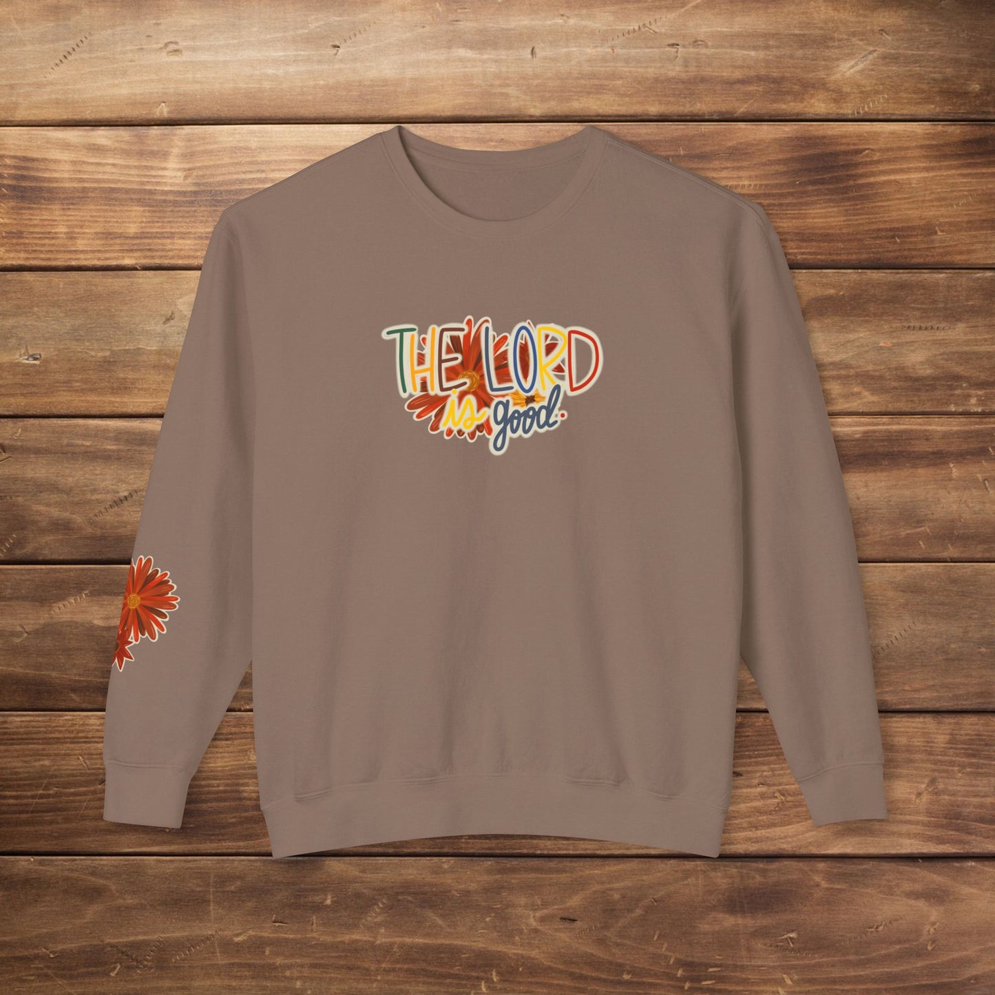 'The Lord is Good' Lightweight Sweatshirt
