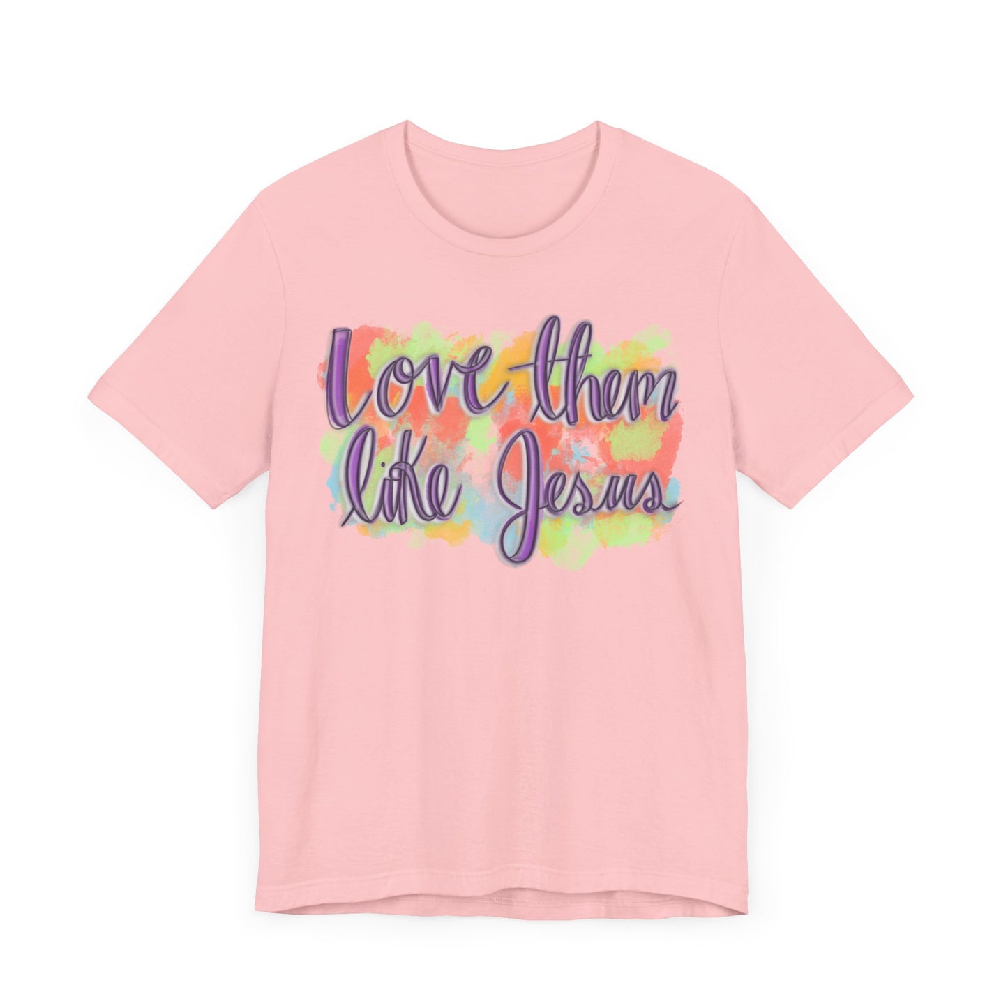 Love Them Like Jesus T-Shirt