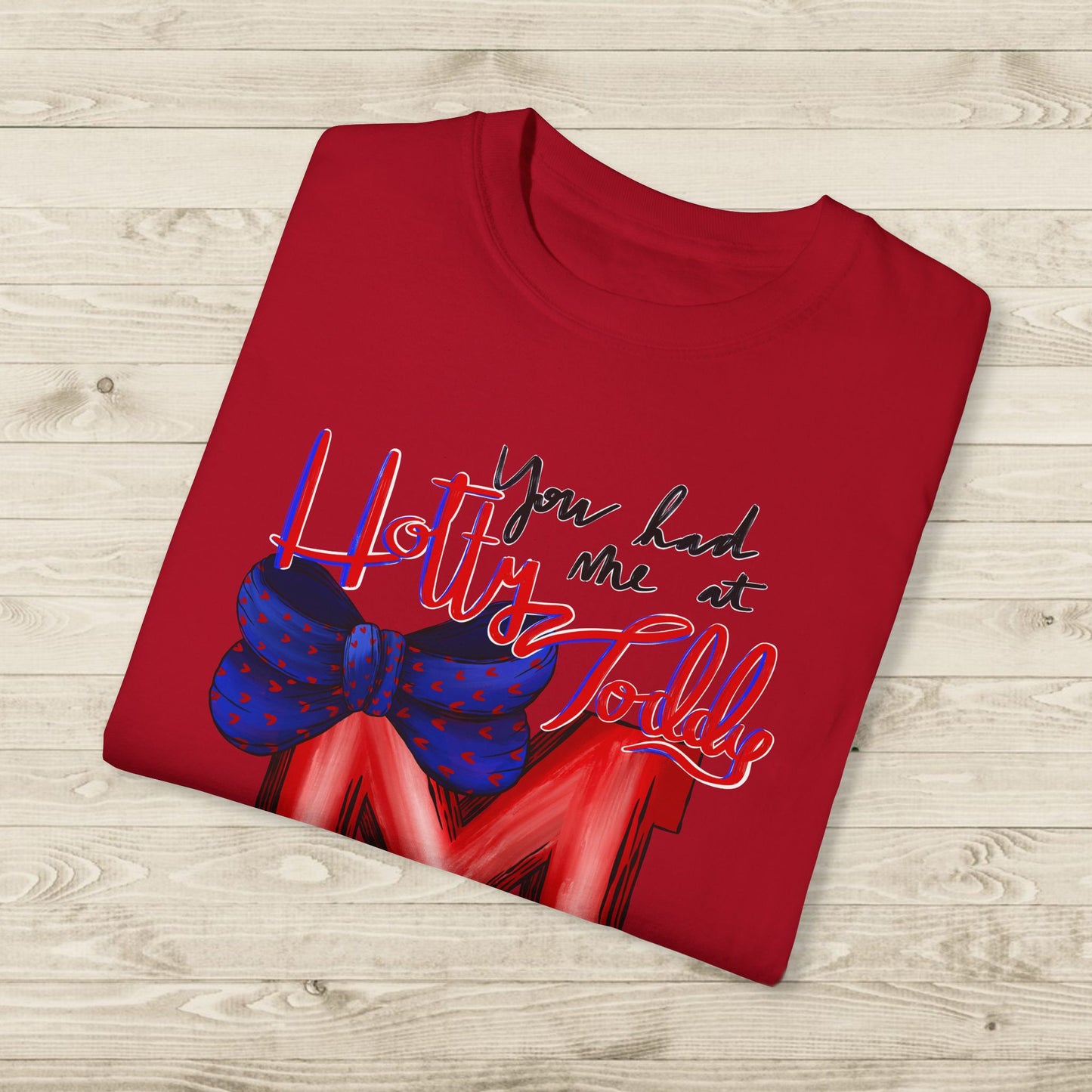 You Had Me at Hotty Toddy T-shirt