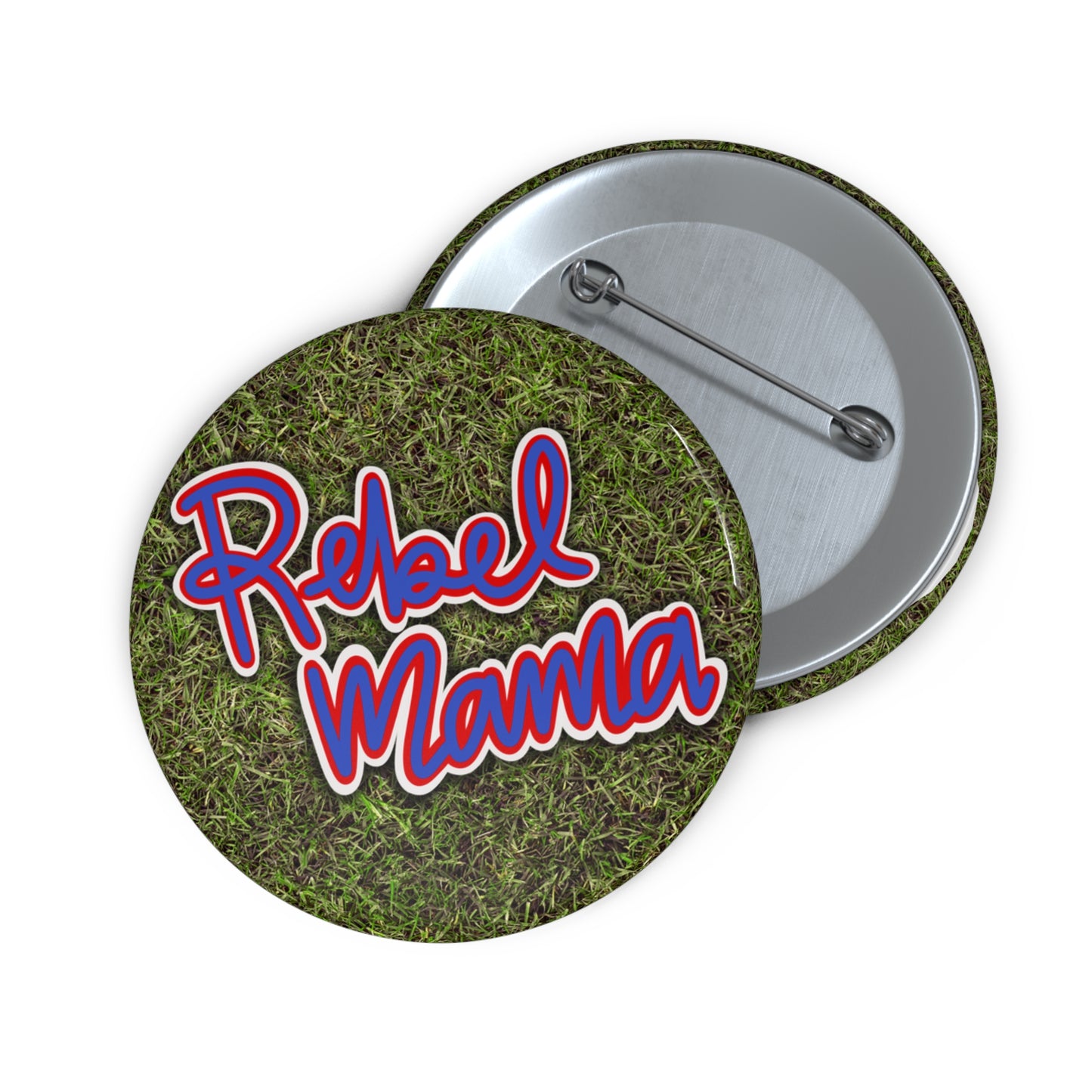 Rebel Mama Pin Buttons