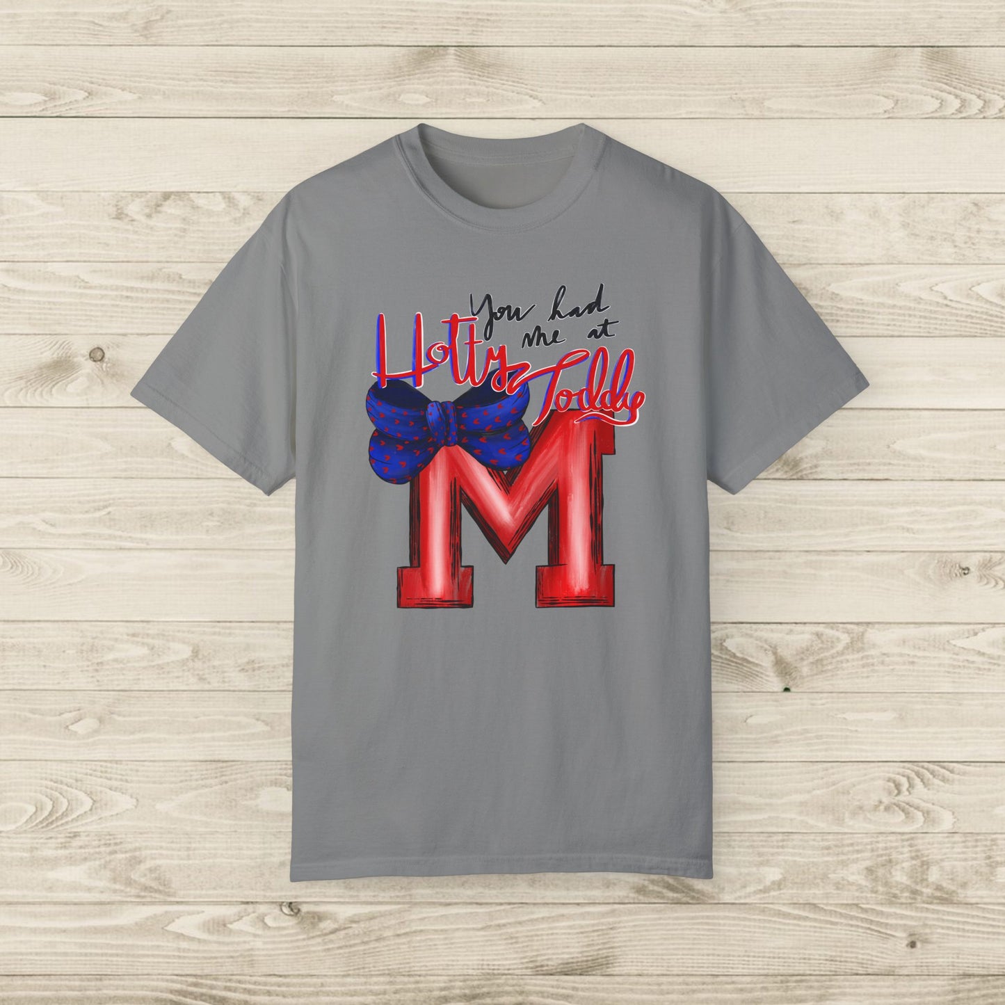 You Had Me at Hotty Toddy T-shirt