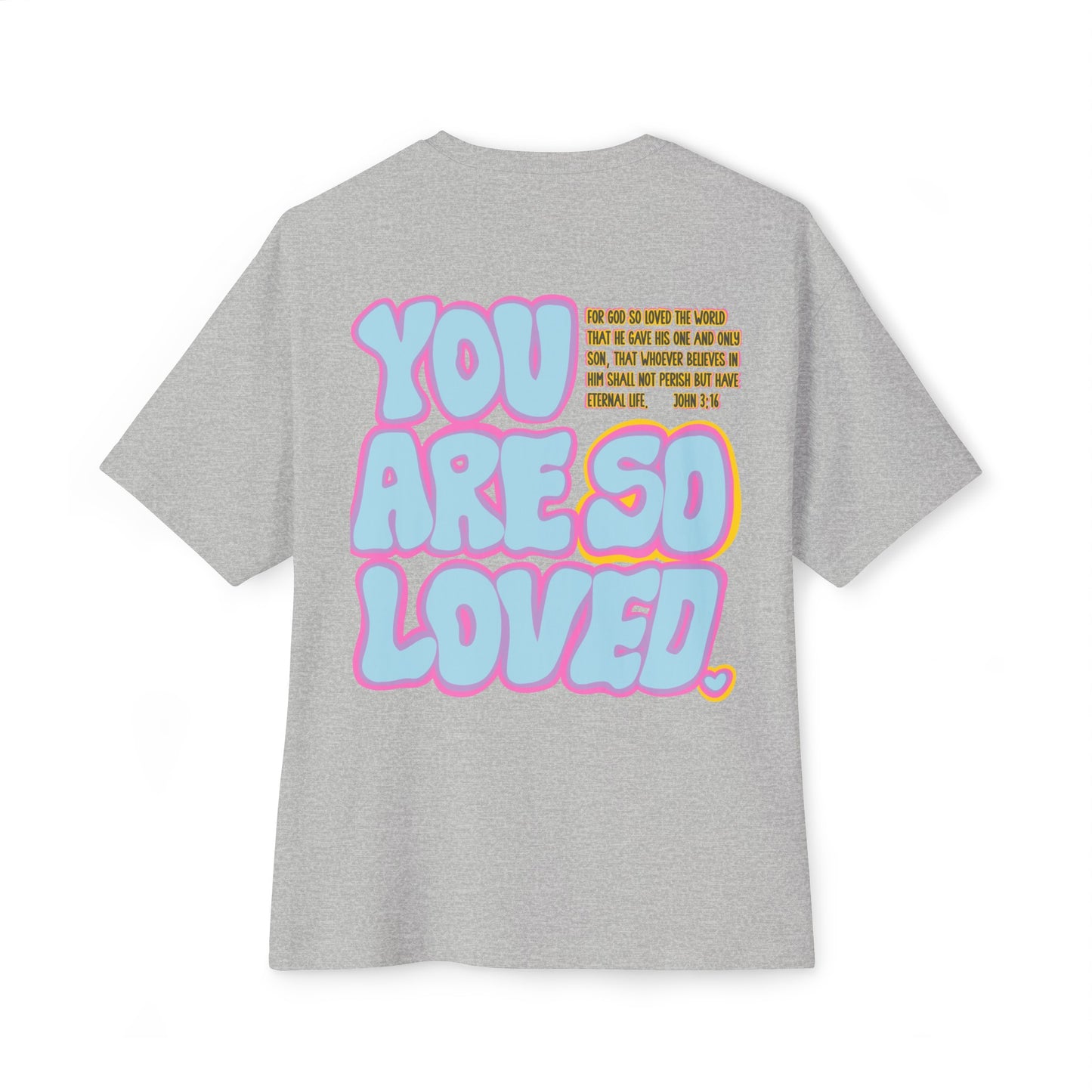 Jesus loves YOU Oversized T-Shirt