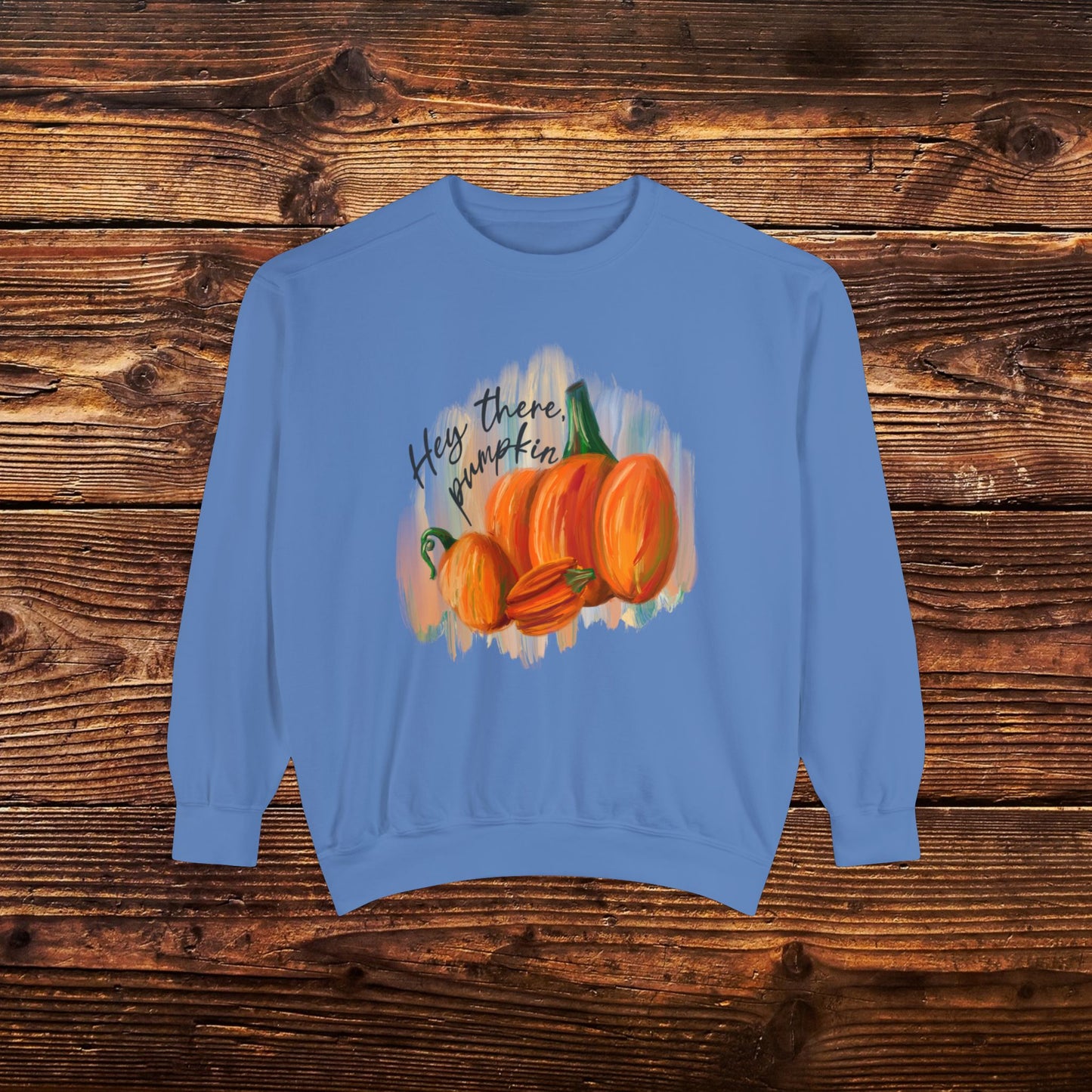 Hey Pumpkin Sweatshirt