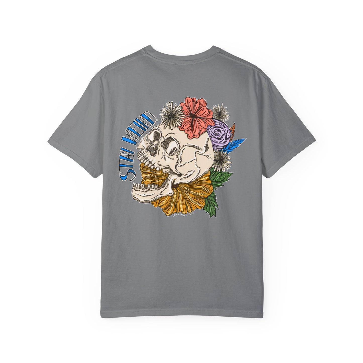 Stay Weird Comfort Colors T-shirt
