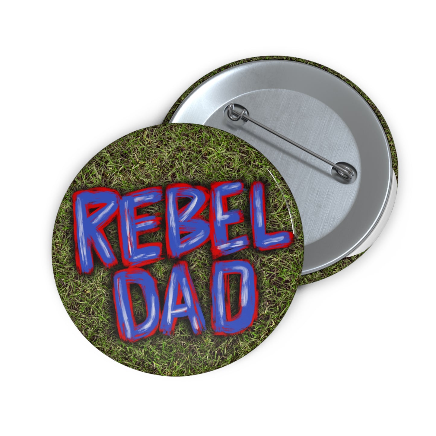 Rebel Dad Pin Button