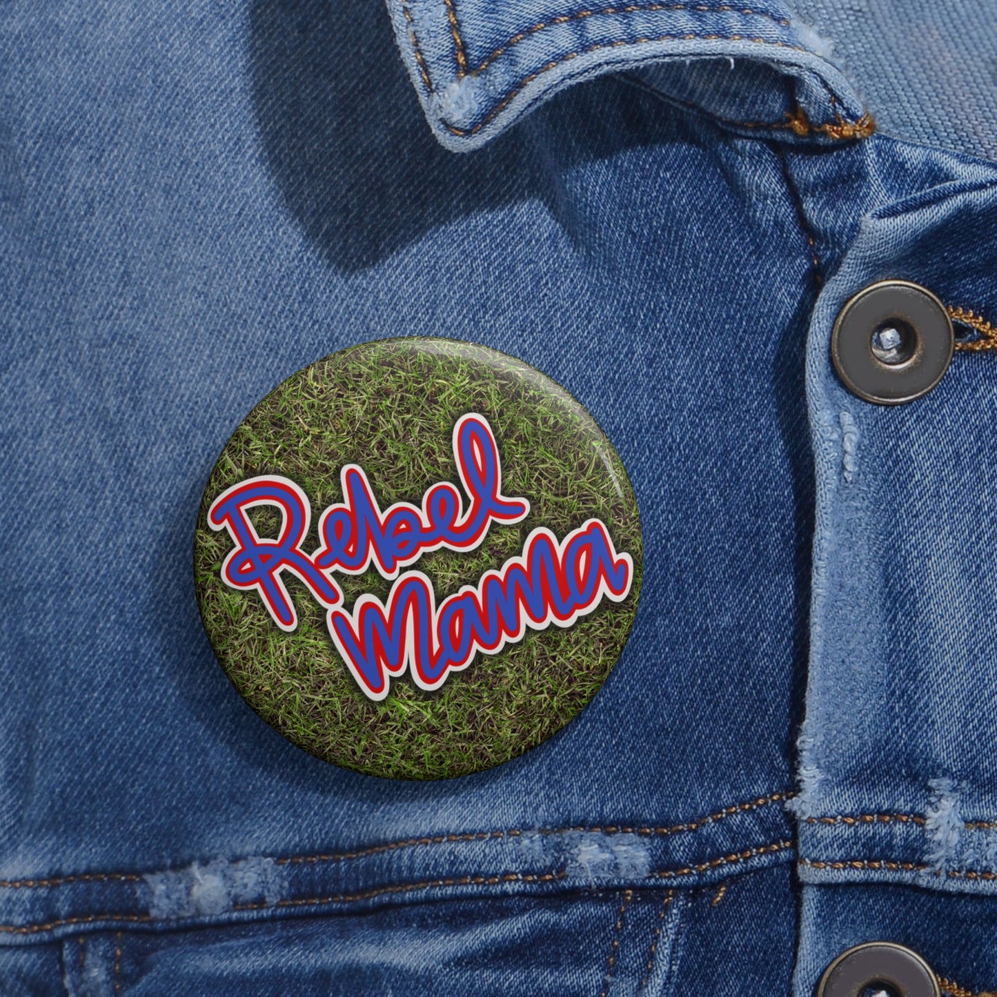 Rebel Mama Pin Buttons