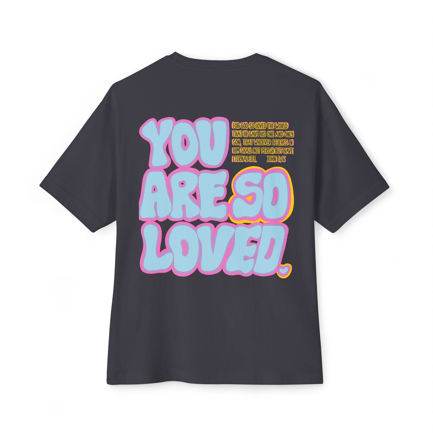 Jesus loves YOU Oversized T-Shirt