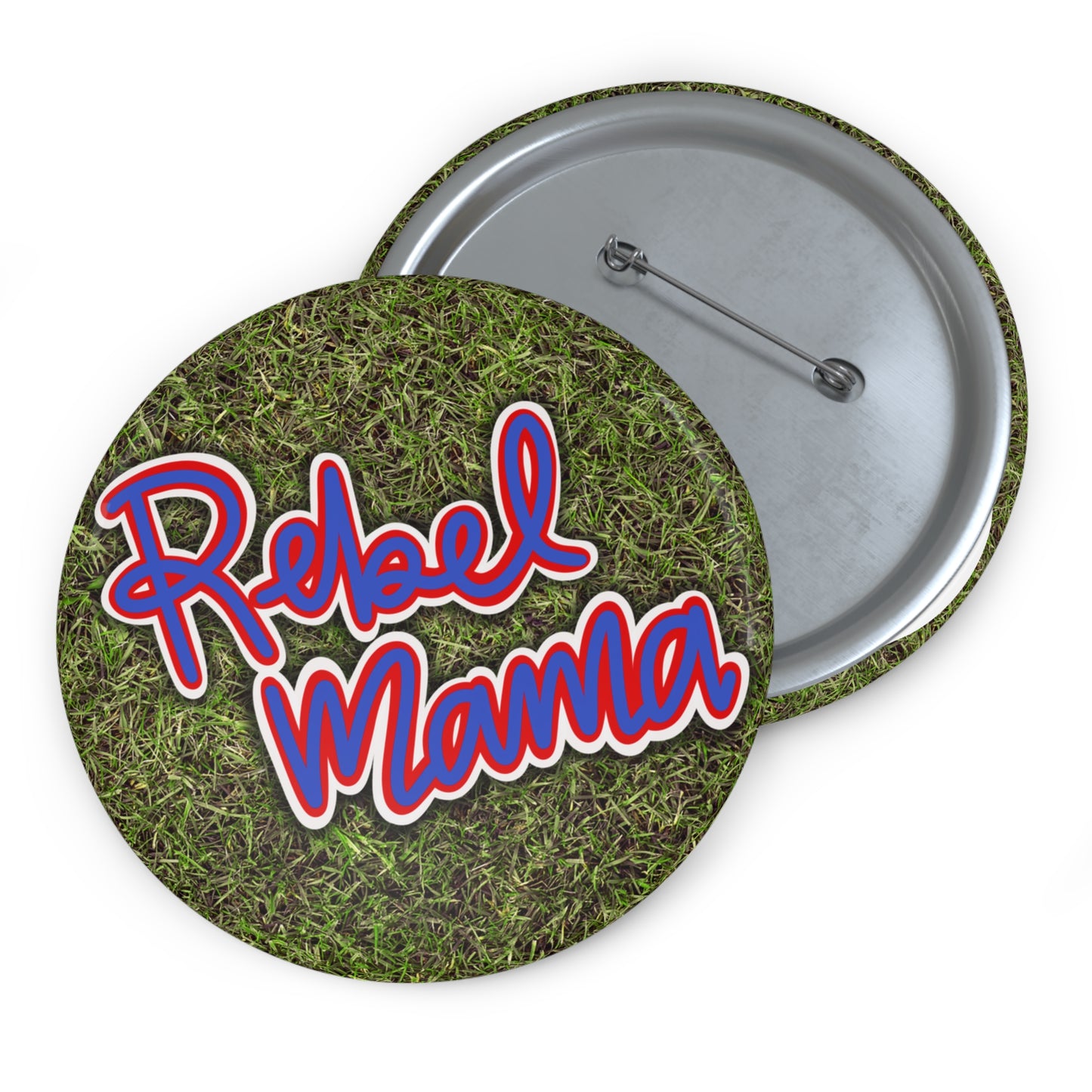 Rebel Mama Pin Buttons