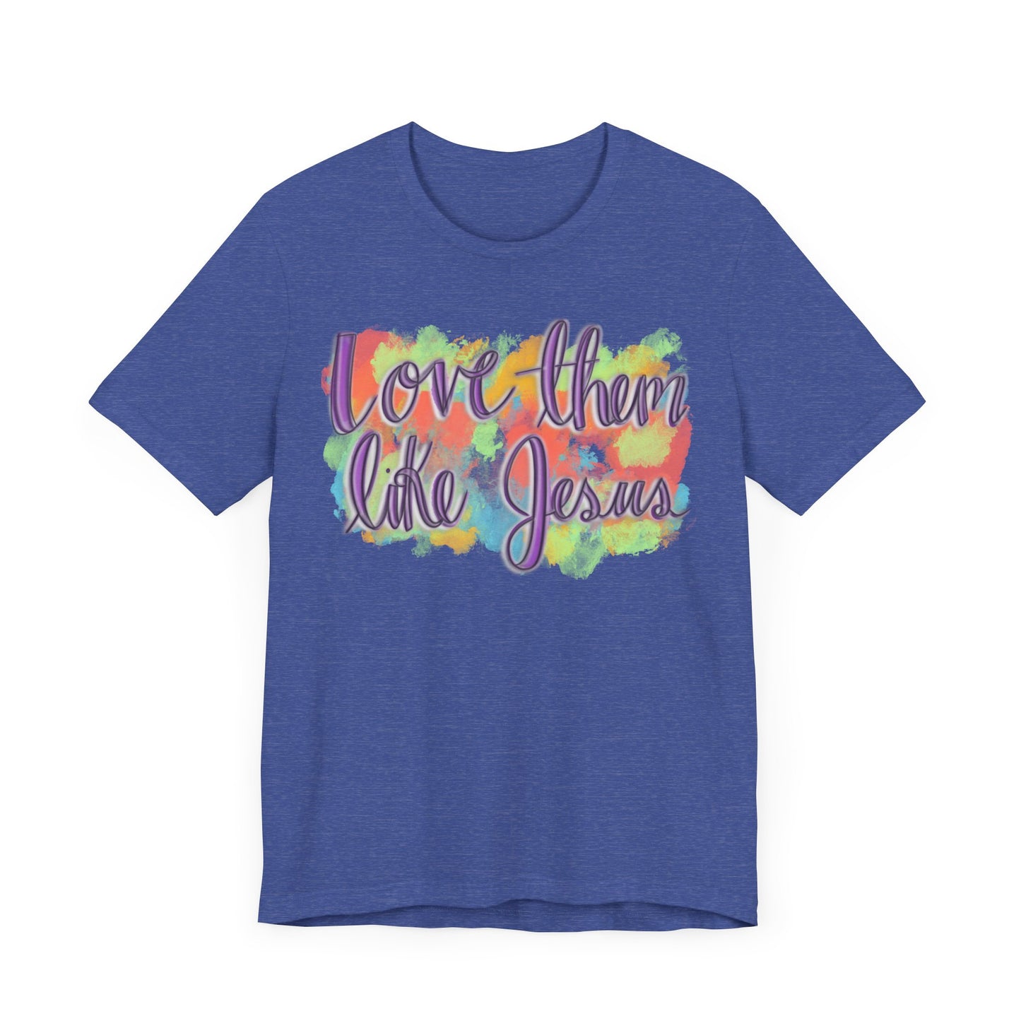 Love Them Like Jesus T-Shirt