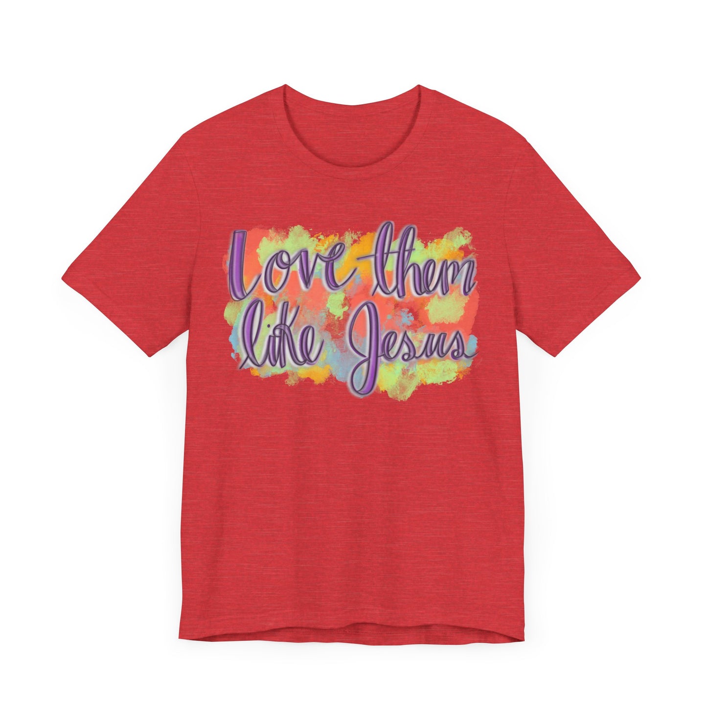 Love Them Like Jesus T-Shirt