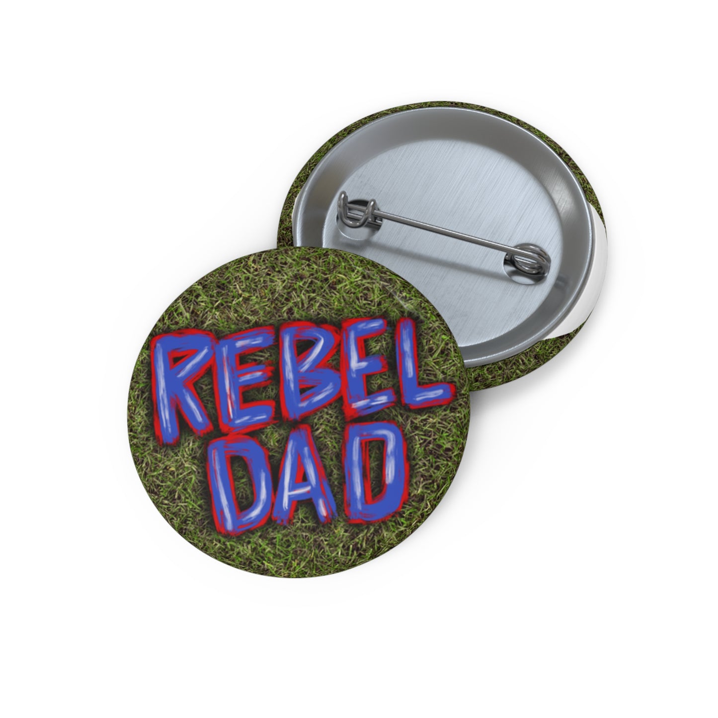 Rebel Dad Pin Button