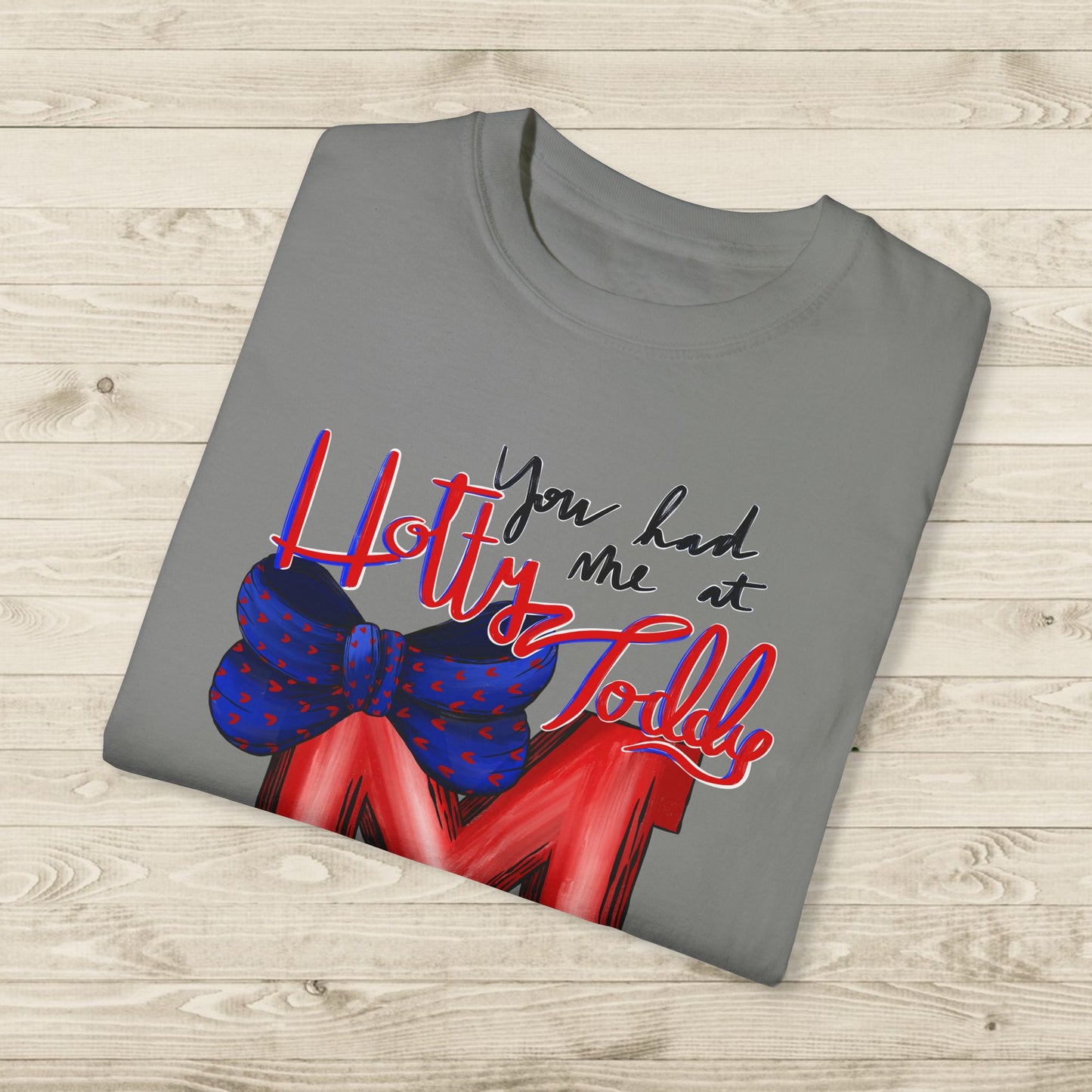 You Had Me at Hotty Toddy T-shirt
