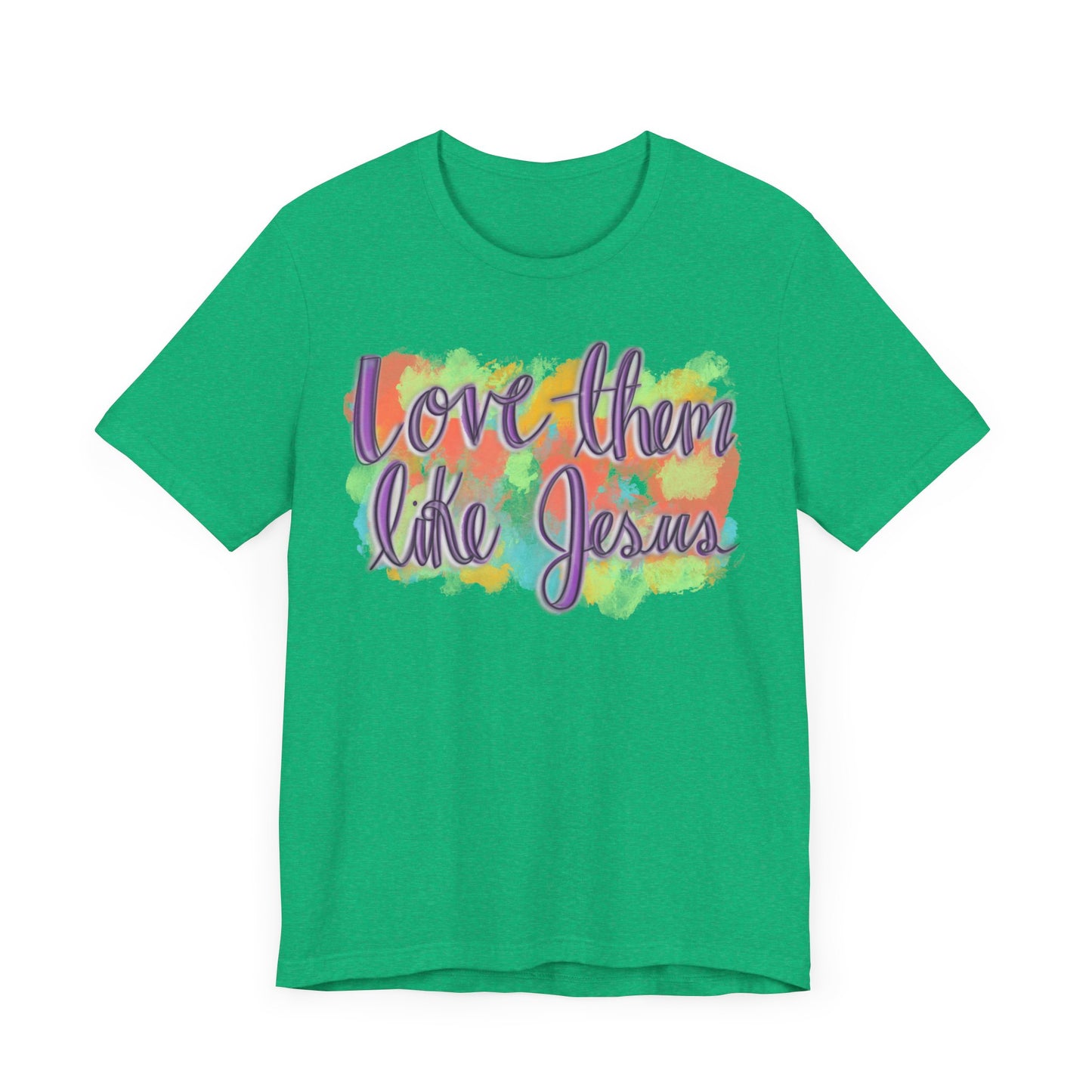 Love Them Like Jesus T-Shirt
