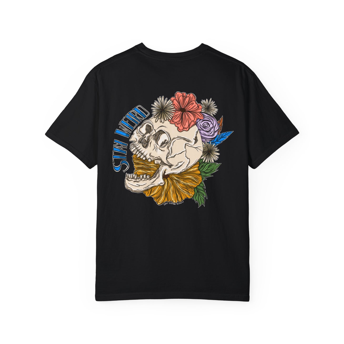 Stay Weird Comfort Colors T-shirt
