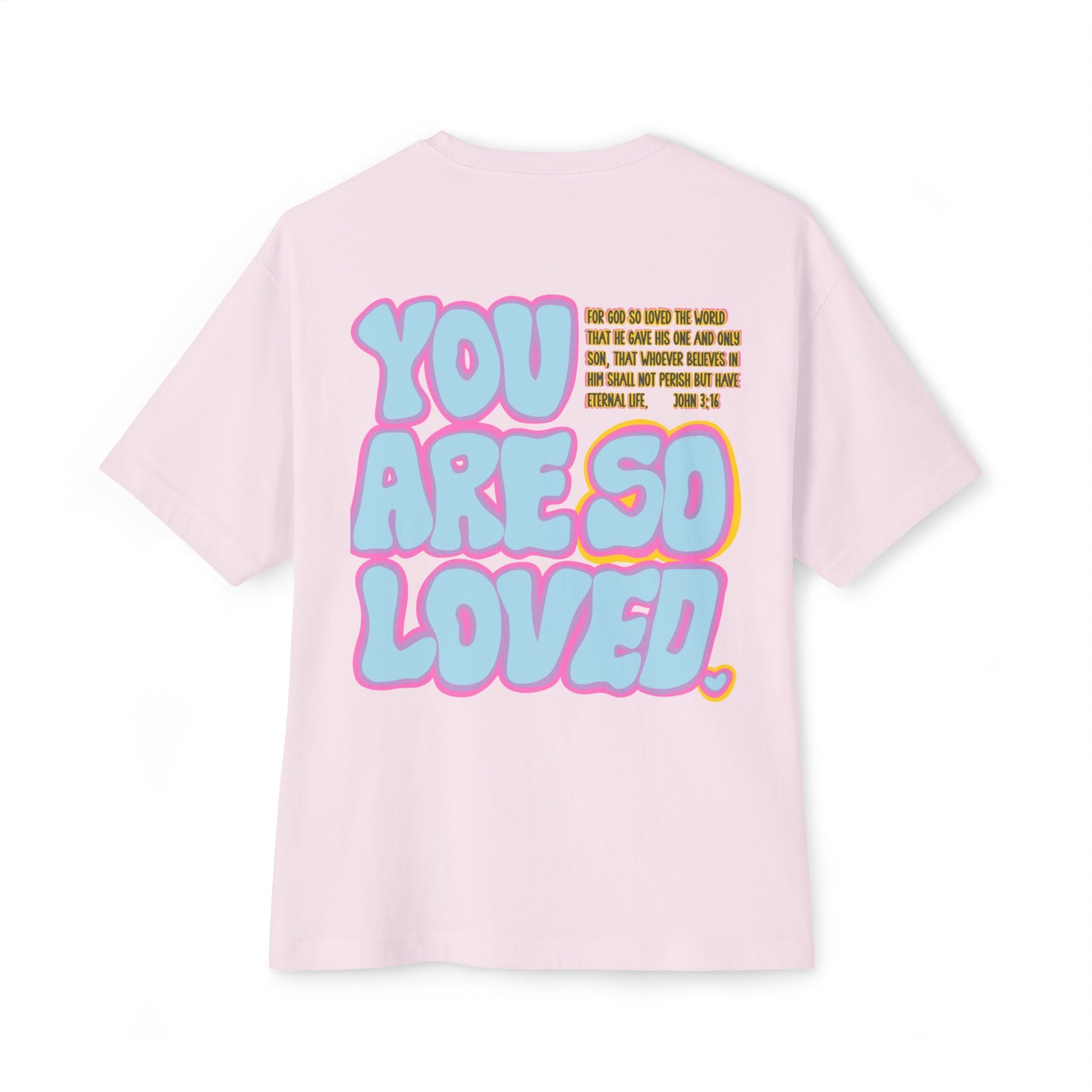Jesus loves YOU Oversized T-Shirt