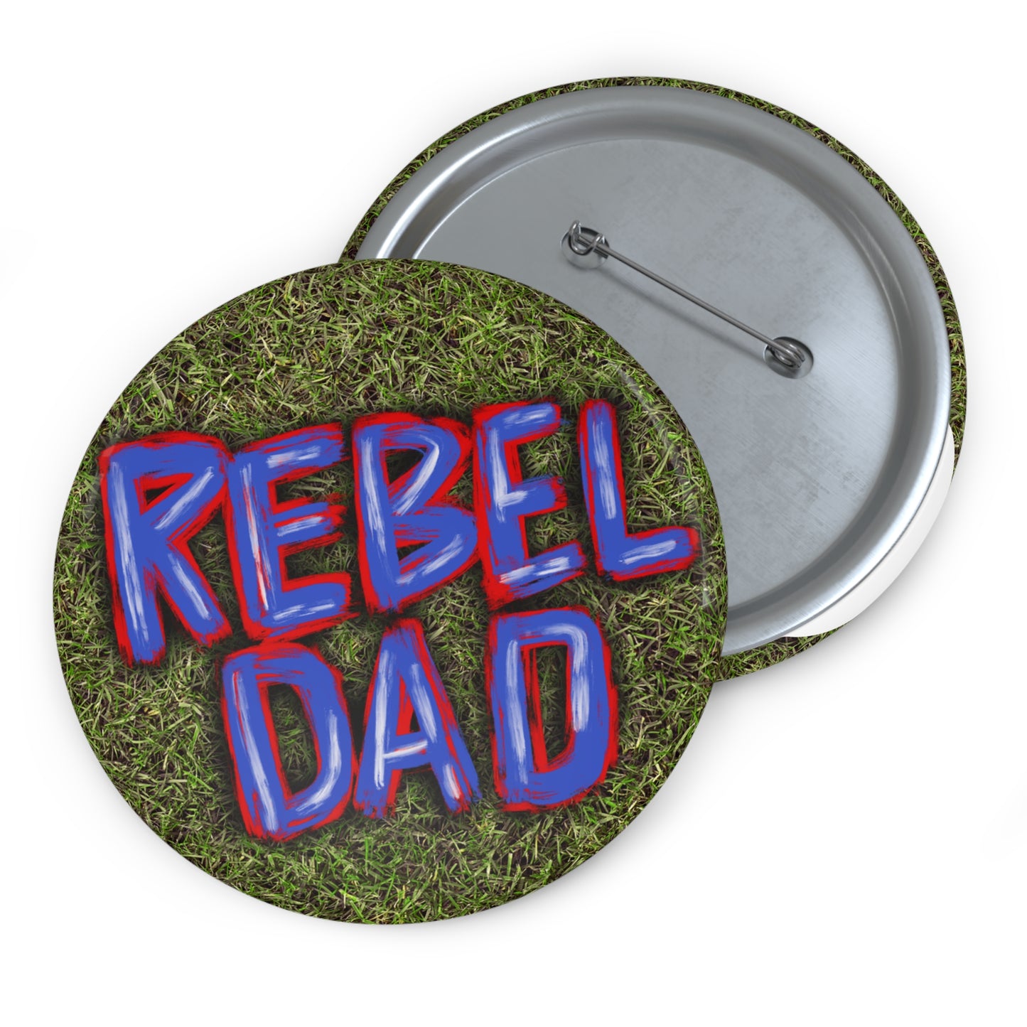 Rebel Dad Pin Button