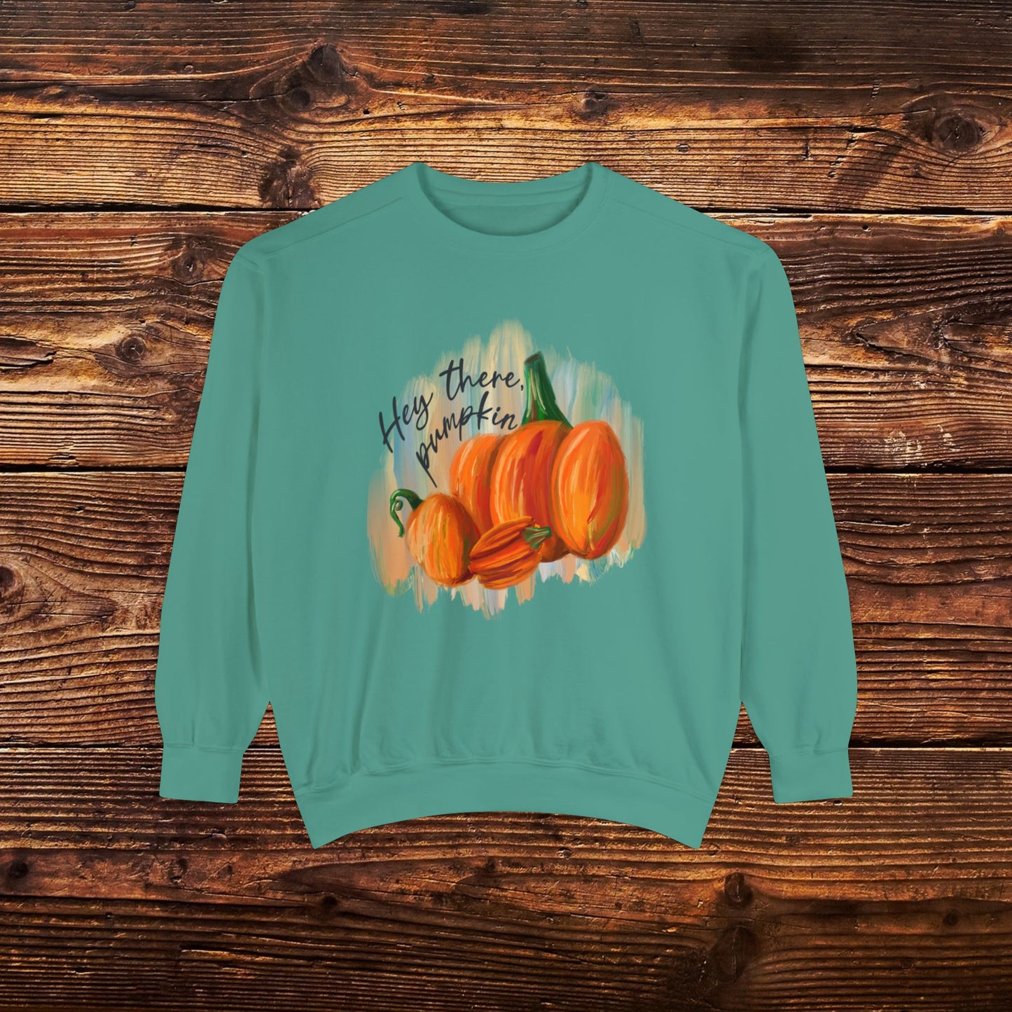 Hey Pumpkin Sweatshirt