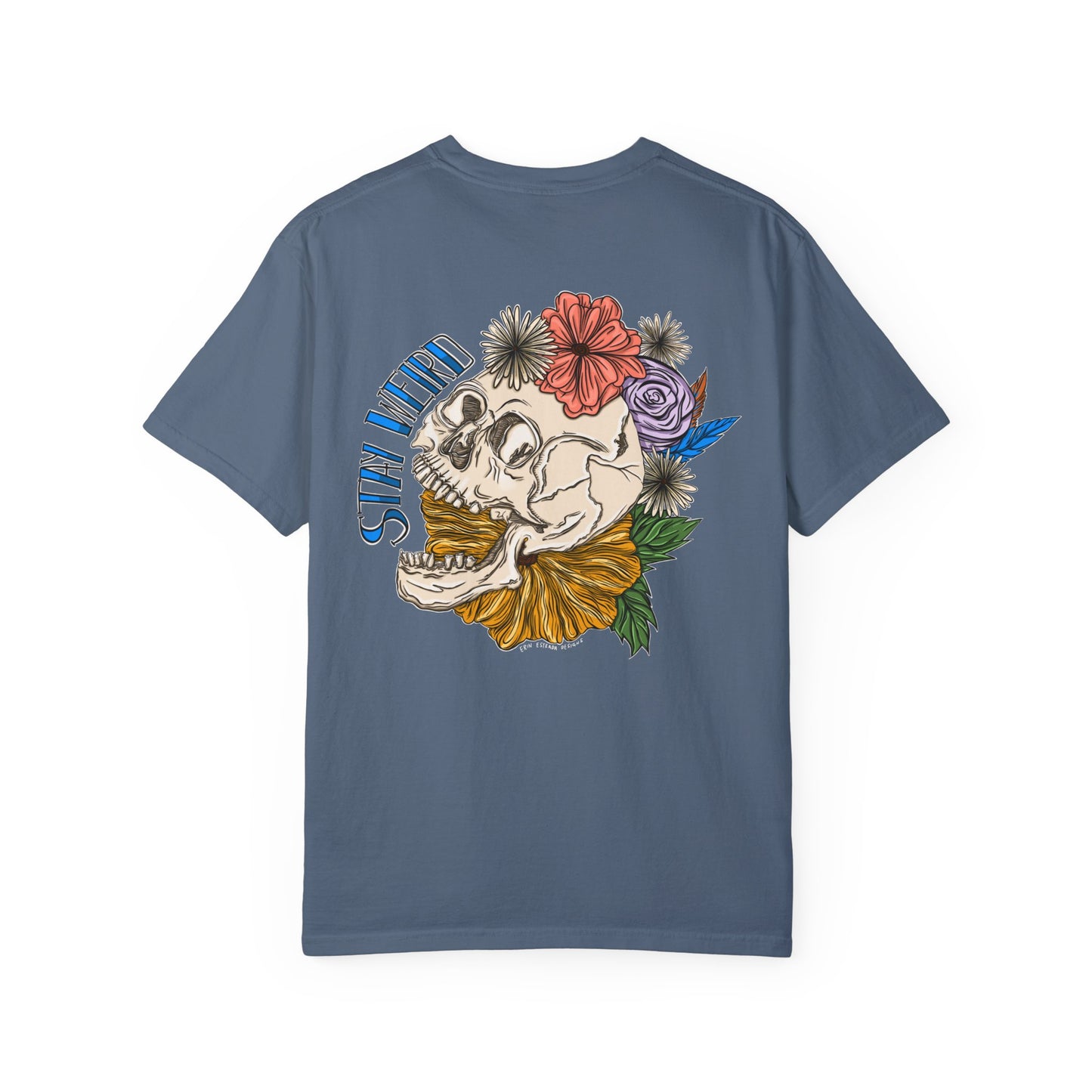 Stay Weird Comfort Colors T-shirt