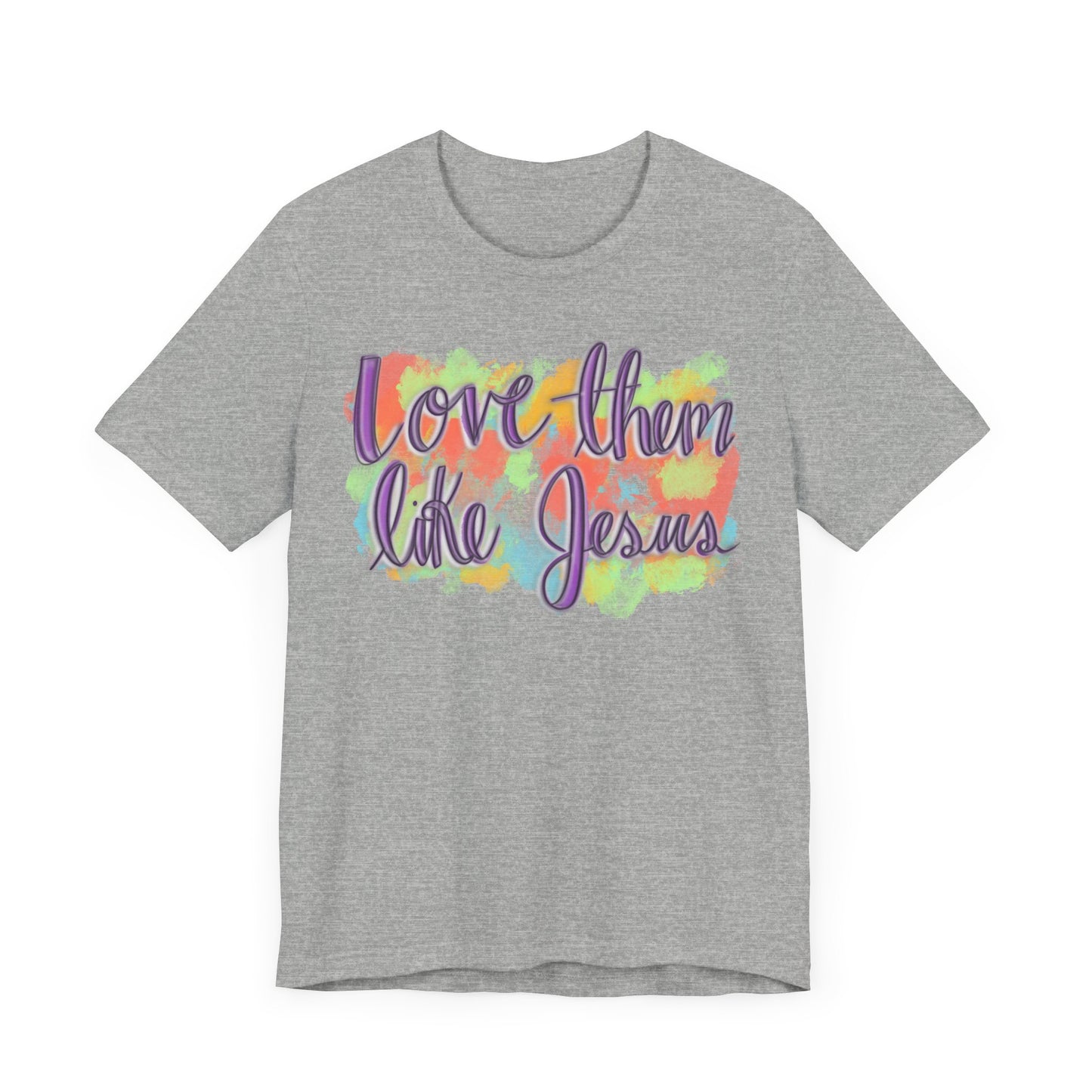 Love Them Like Jesus T-Shirt