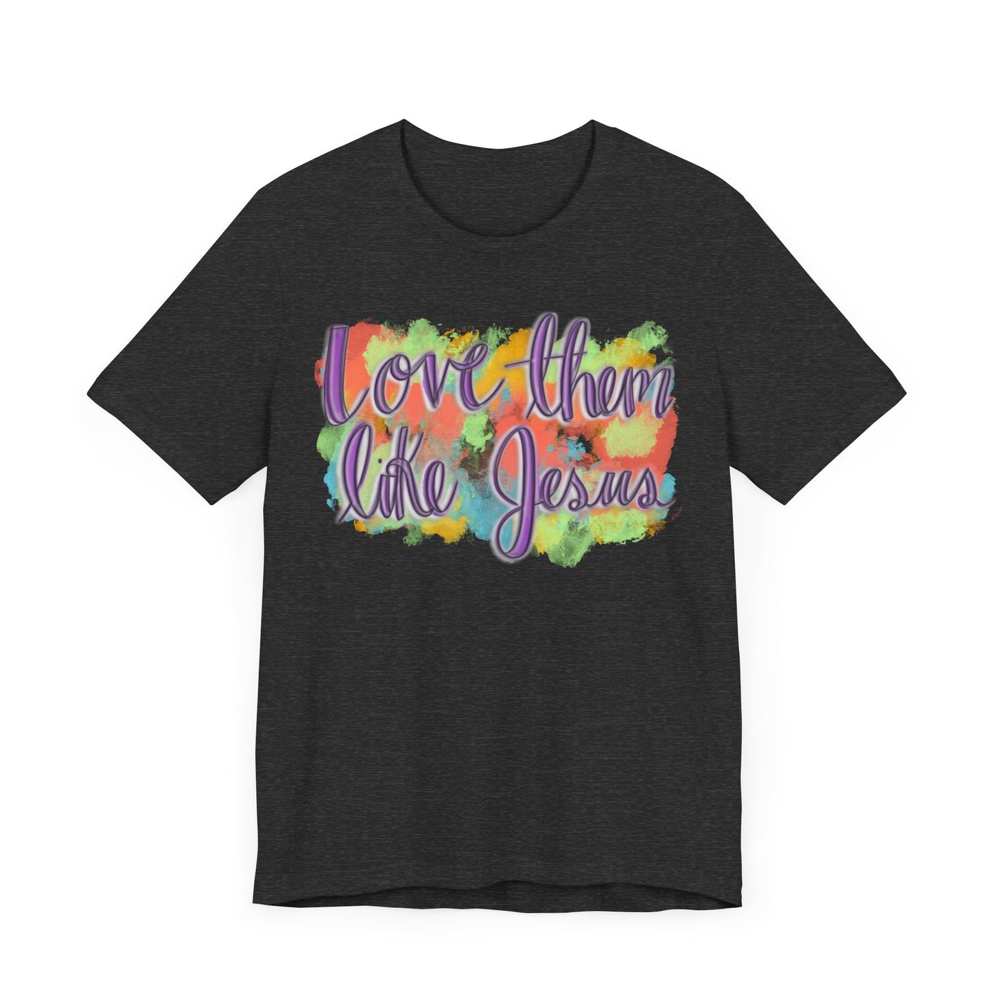 Love Them Like Jesus T-Shirt