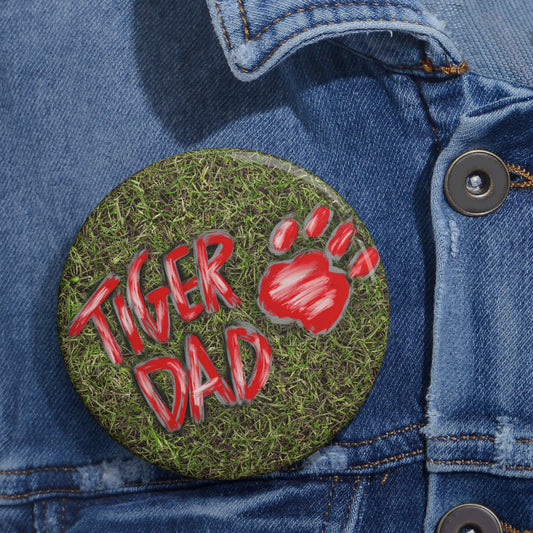 Tiger Dad Pin Buttons