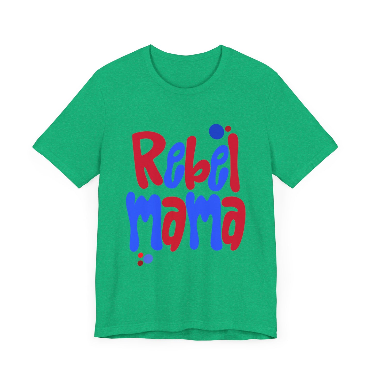 Rebel Mama T-Shirt
