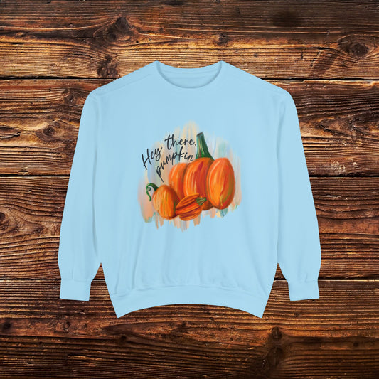 Hey Pumpkin Sweatshirt