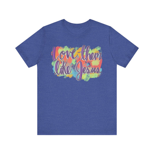 Love Them Like Jesus T-Shirt