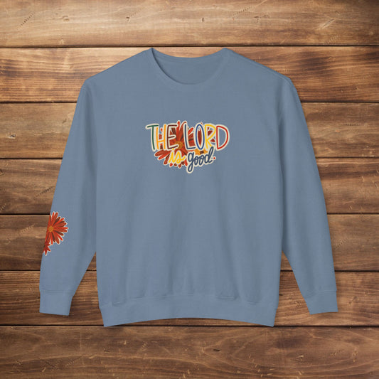 'The Lord is Good' Lightweight Sweatshirt
