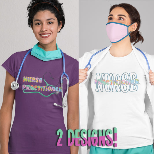 Nurse Practitioner Occupational T-shirt (2 Design Options)
